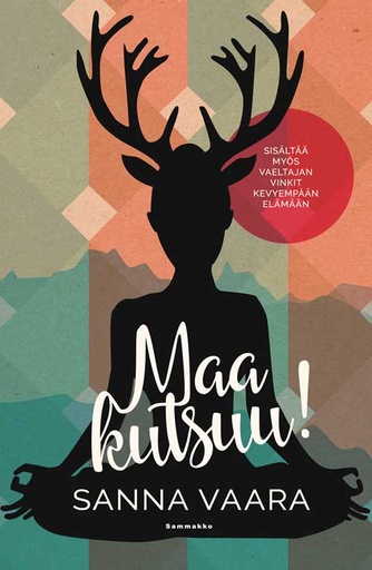 [KIRJA-SAM-VAARA-MAA--/W490] Sanna Vaara - Maa Kutsuu!